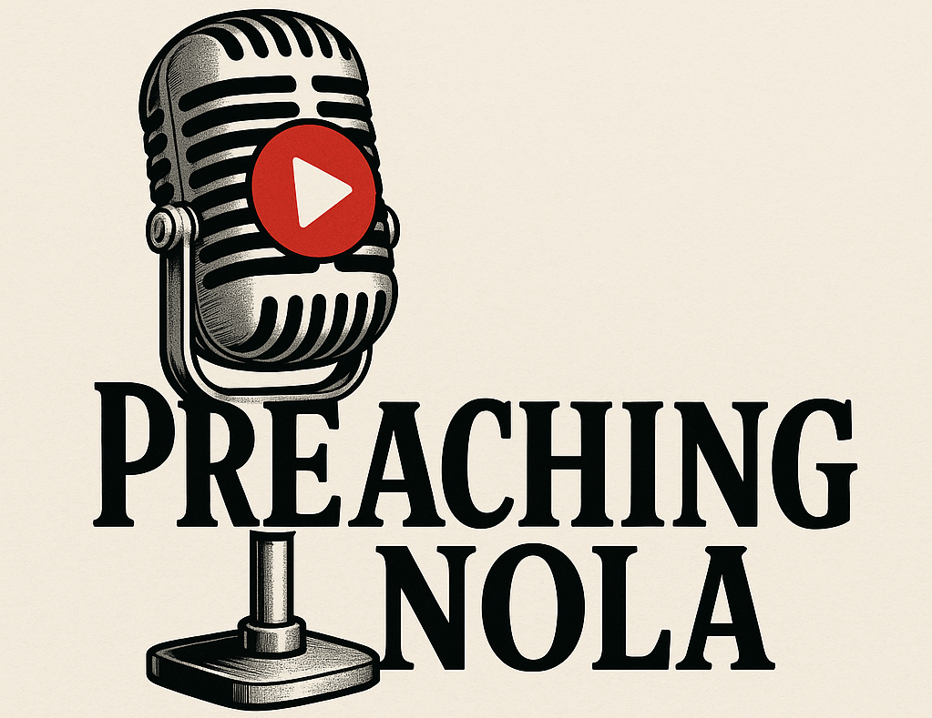 PREACHING NOLA